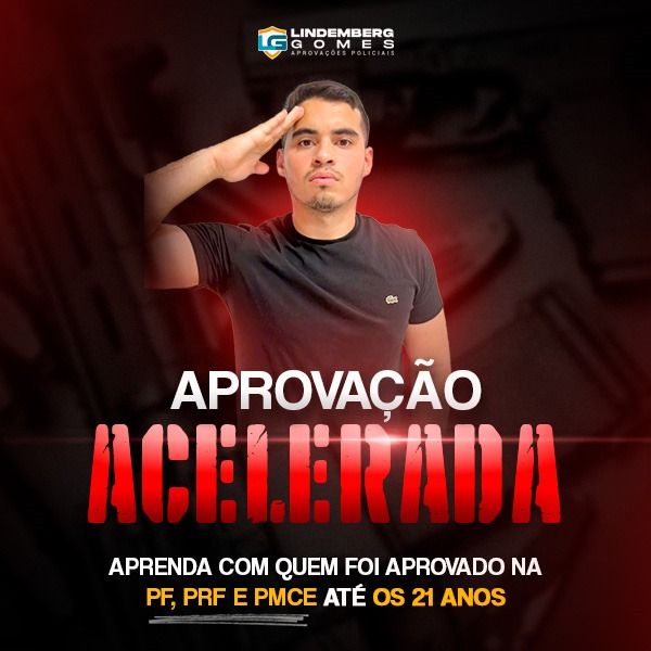 Aprovação Acelerada - Aprenda com o mais novo aprovado na PF e PRF