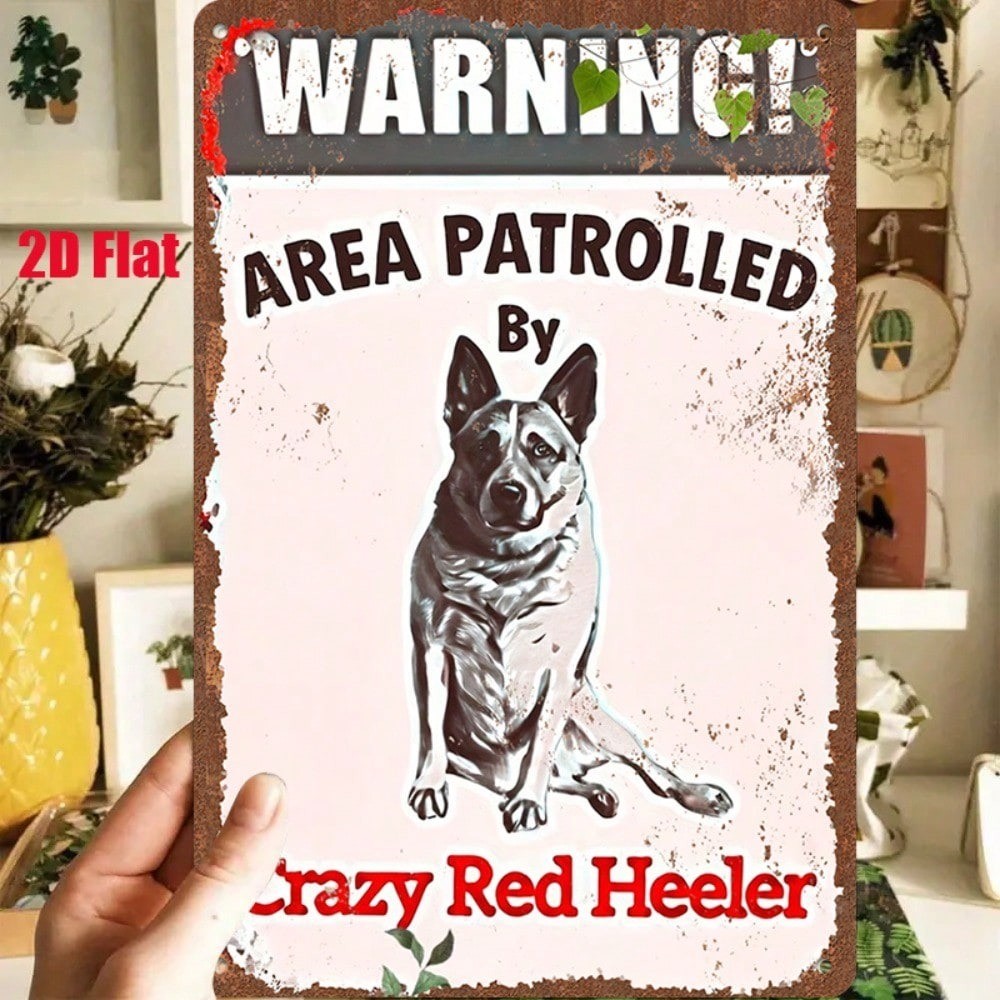 CIFbuy Placa De Metal Vintage Crazy Red Heeler Advertência Decoração De Casa