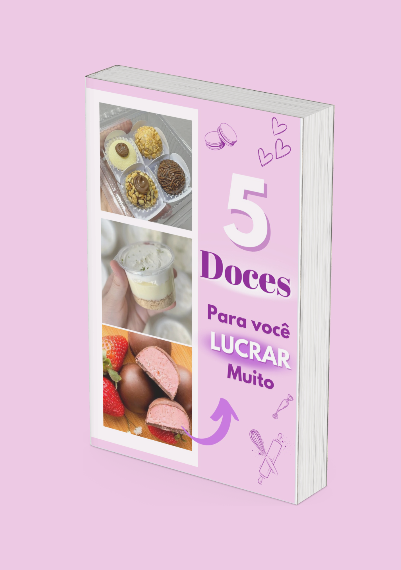 5 Doces para você lucrar muito