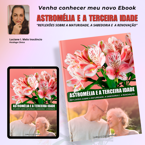 ASTROMÉLIA E A TERCEIRA IDADE