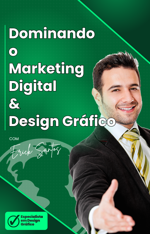 Dominando o Marketing Digital e o Design Gráfico