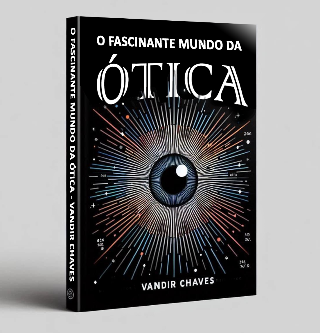 O Fascinante Mundo da Ótica