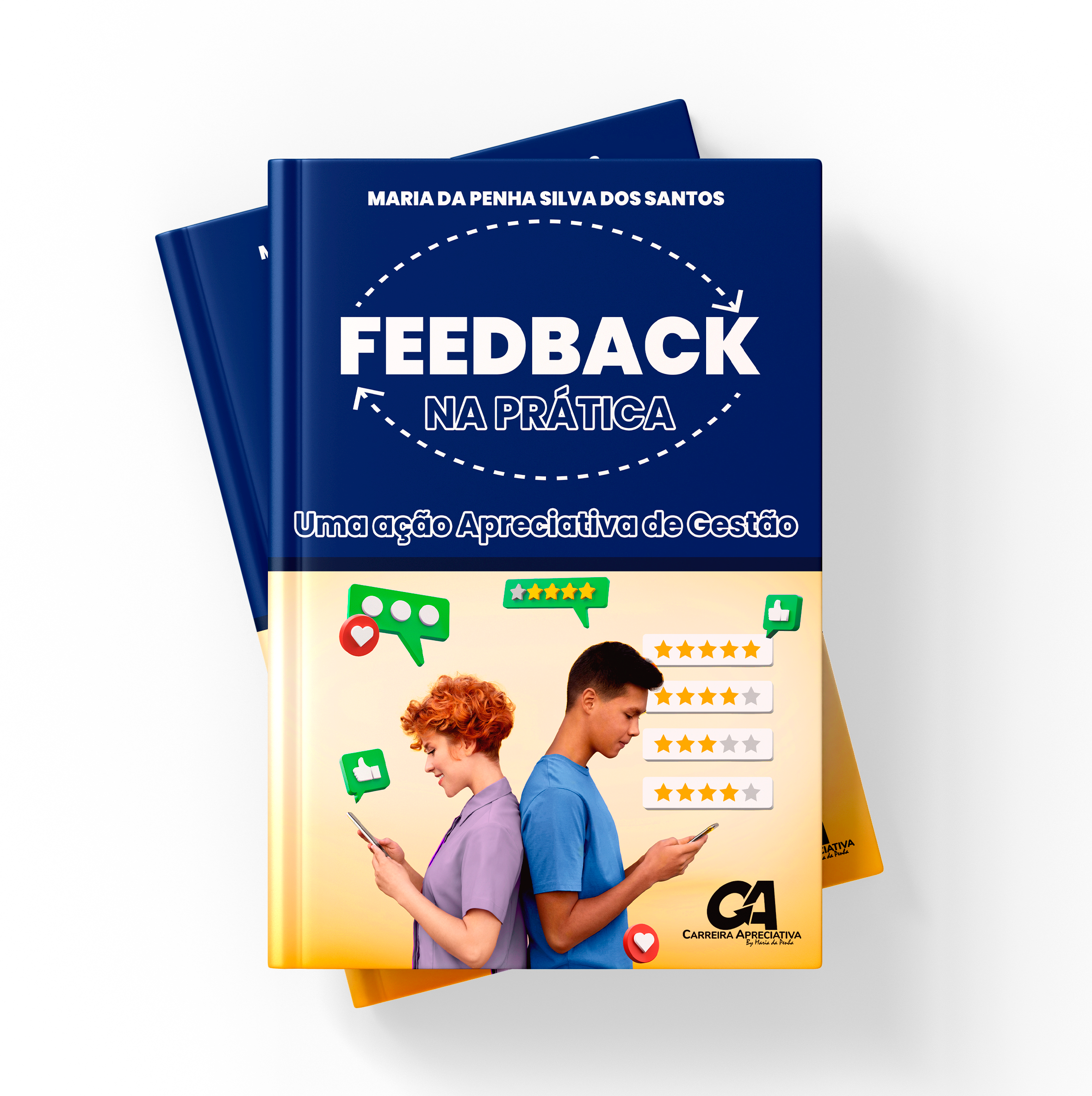 E-BOOK - FEEDBACK NA PRÁTICA - Uma Ação Aprecitiva de Gestão