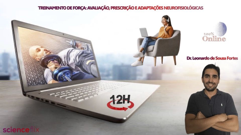 Treinamento de Força: Avaliação, Prescrição e Adaptações Neurofisiológicas