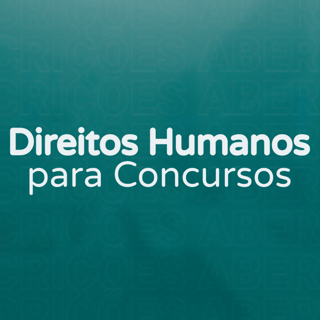 Direitos Humanos para concursos
