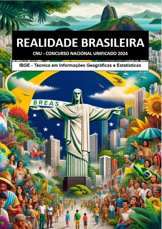 REALIDADE BRASILEIRA CNU - CONCURSO NACIONAL UNIFICADO 2024
