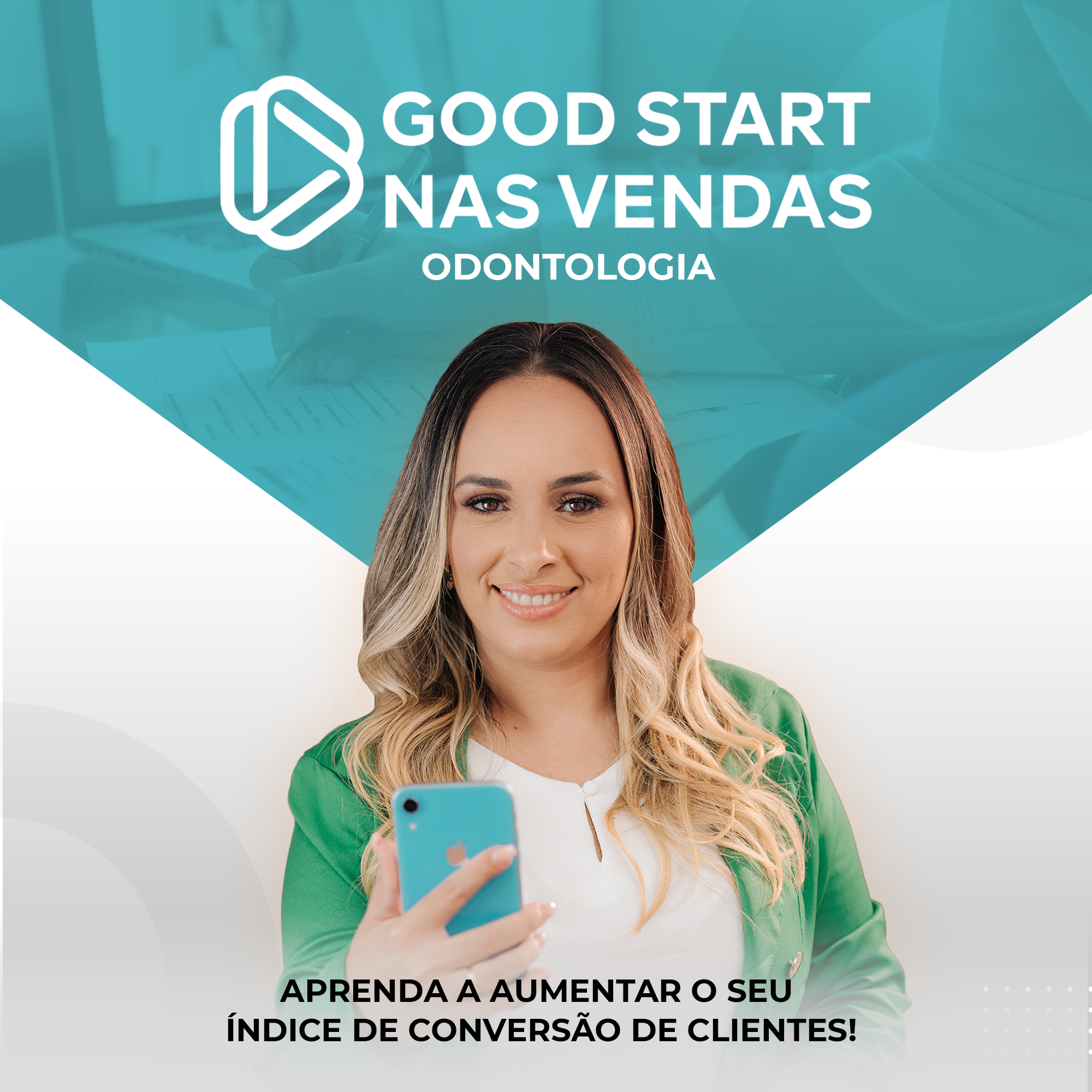 Good Start nas Vendas - Odontologia