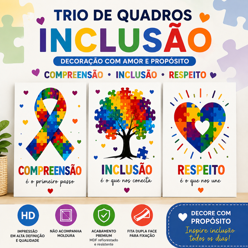 Kit 3 Quadros Decorativos Autismo TEA Inclusão Decoração Escola Consultório Infantil Premium Sem Moldura