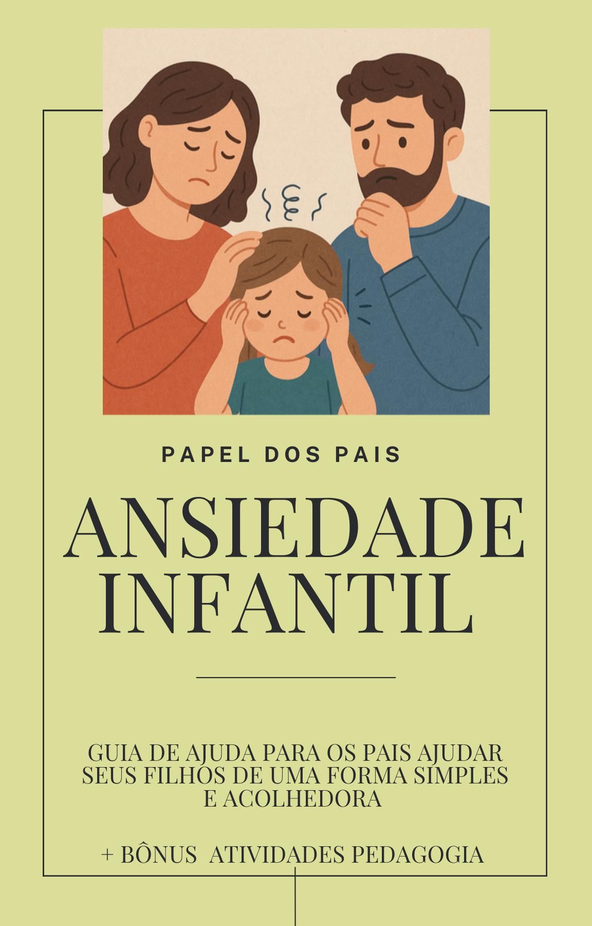Ansiedade Infantil papel dos Pais