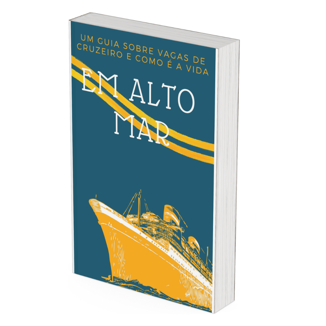 Ebook Alto Mar - Um guia sobre vagas de cruzeiro e como é a vida em alto mar