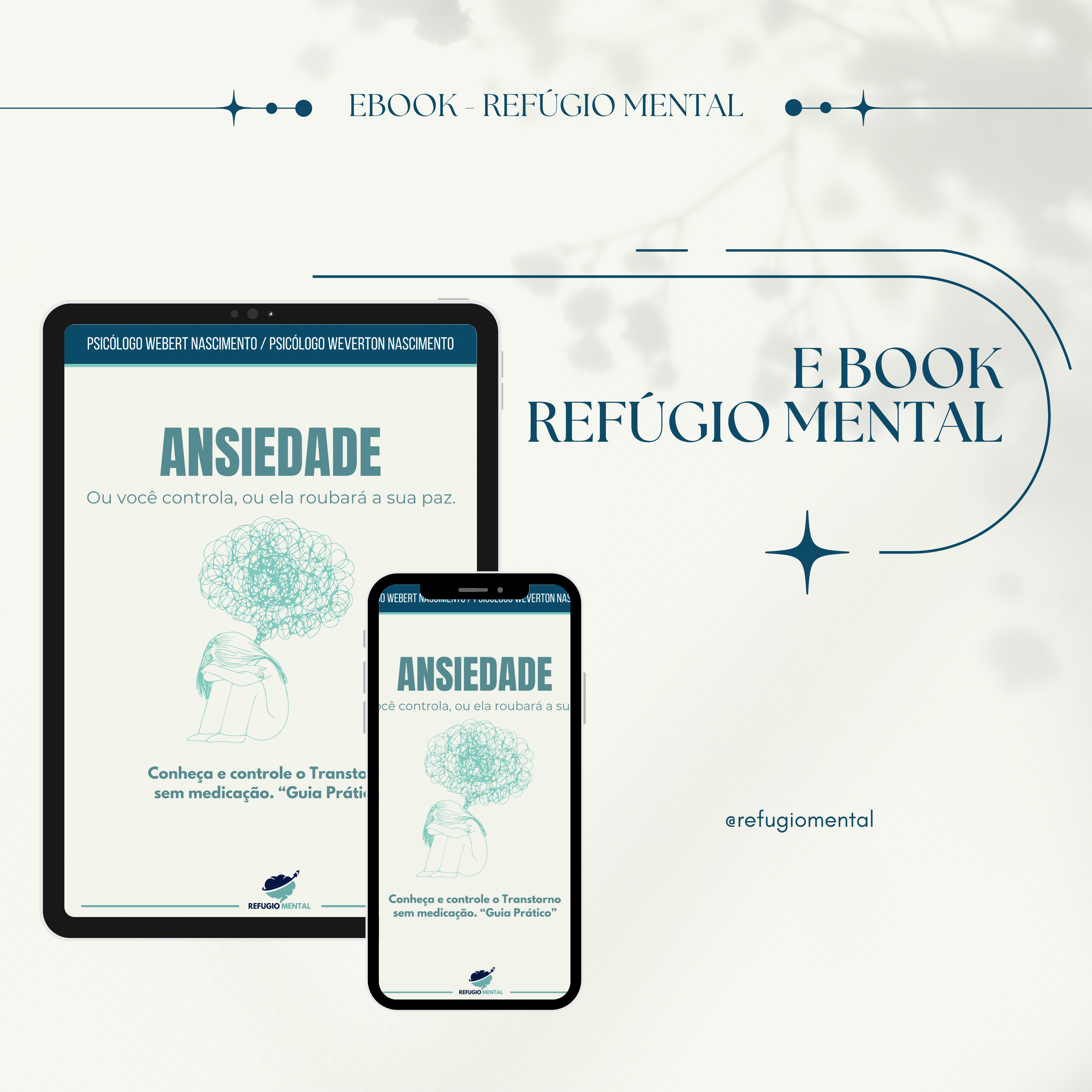 Ansiedade, ou você controla, ou ela roubará a sua paz. Conheça e controle o Transtorno sem medicação. “Guia Prático