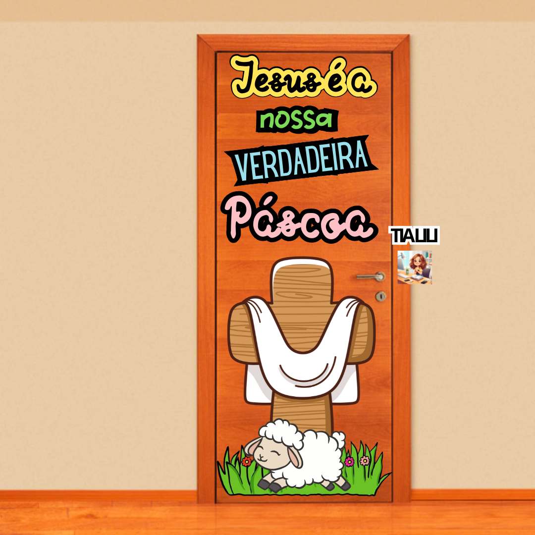 PAINEL DE PORTA JESUS É A NOSSA VERDADEIRA PÁSCOA