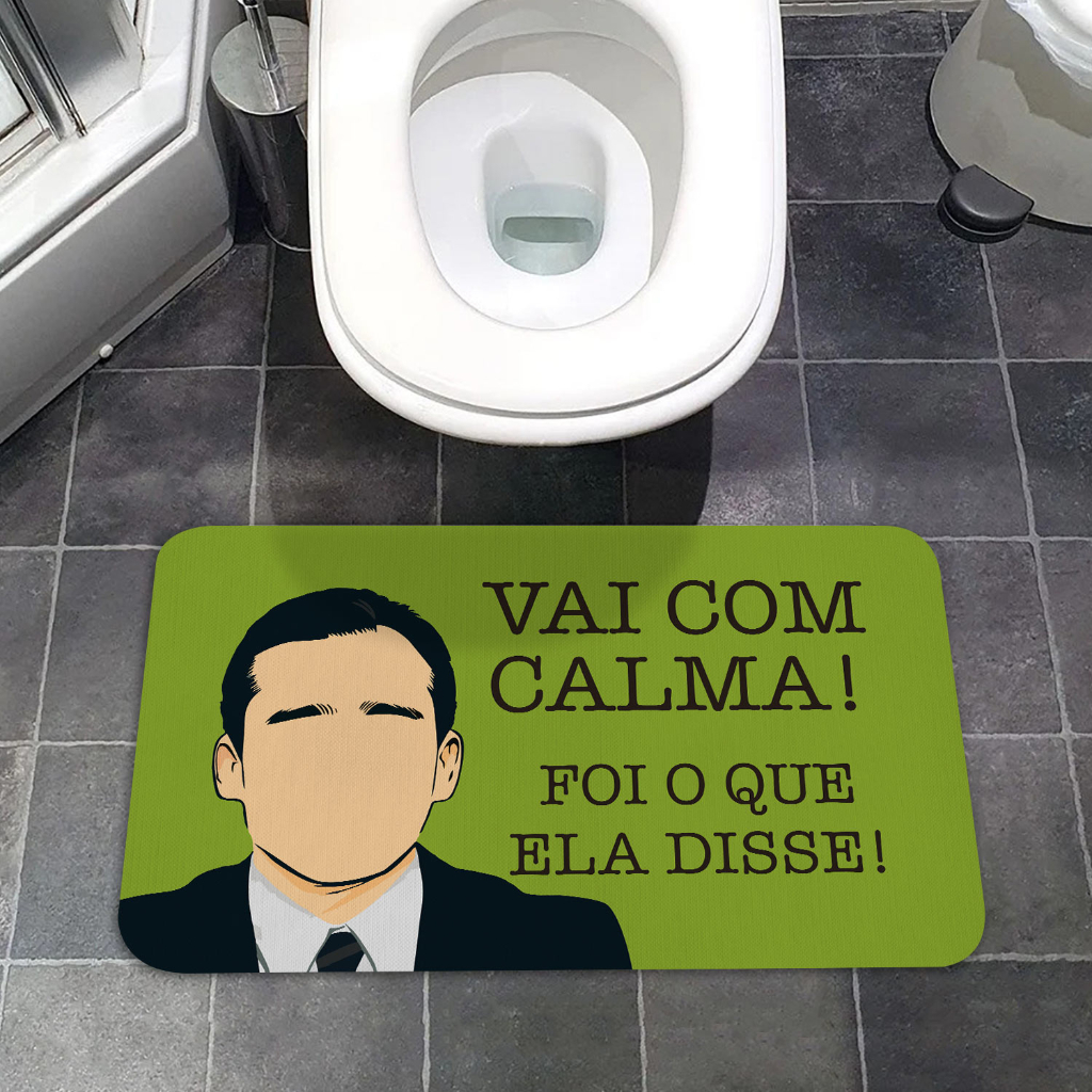 TAPETE PARA PORTA DECORATIVO - 34X60 - 2mm - VAI COM CALMA FOI O QUE ELA DISSE THE OFFICE