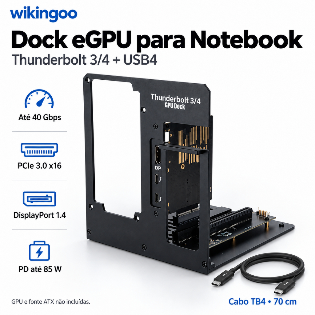 Dock eGPU Wikingoo Thunderbolt 3/4 USB4 PCIe x16 para Placa de Vídeo com DP 1.4 e PD 85W