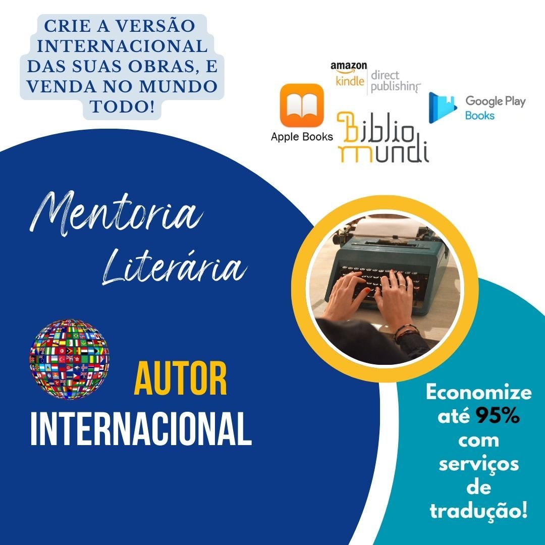 Mentoria Literária: Venda Mais Livros e Ebooks, Aumentando o Alcance Para Suas Publicações – Seja Um Autor Internacional!