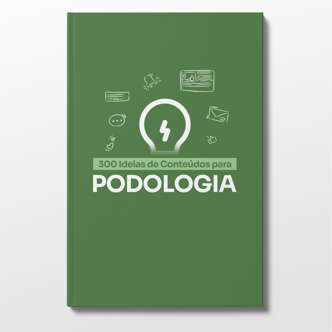 Guia com 300 Ideias de Conteúdos para Podologia