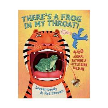 Theres a Frog in My Throat! de Loreen Leedy; Pat Street 7278535