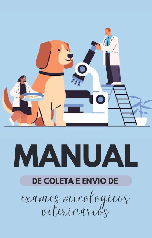Manual de Coleta e Envios de Exames Micológicos Veterinário