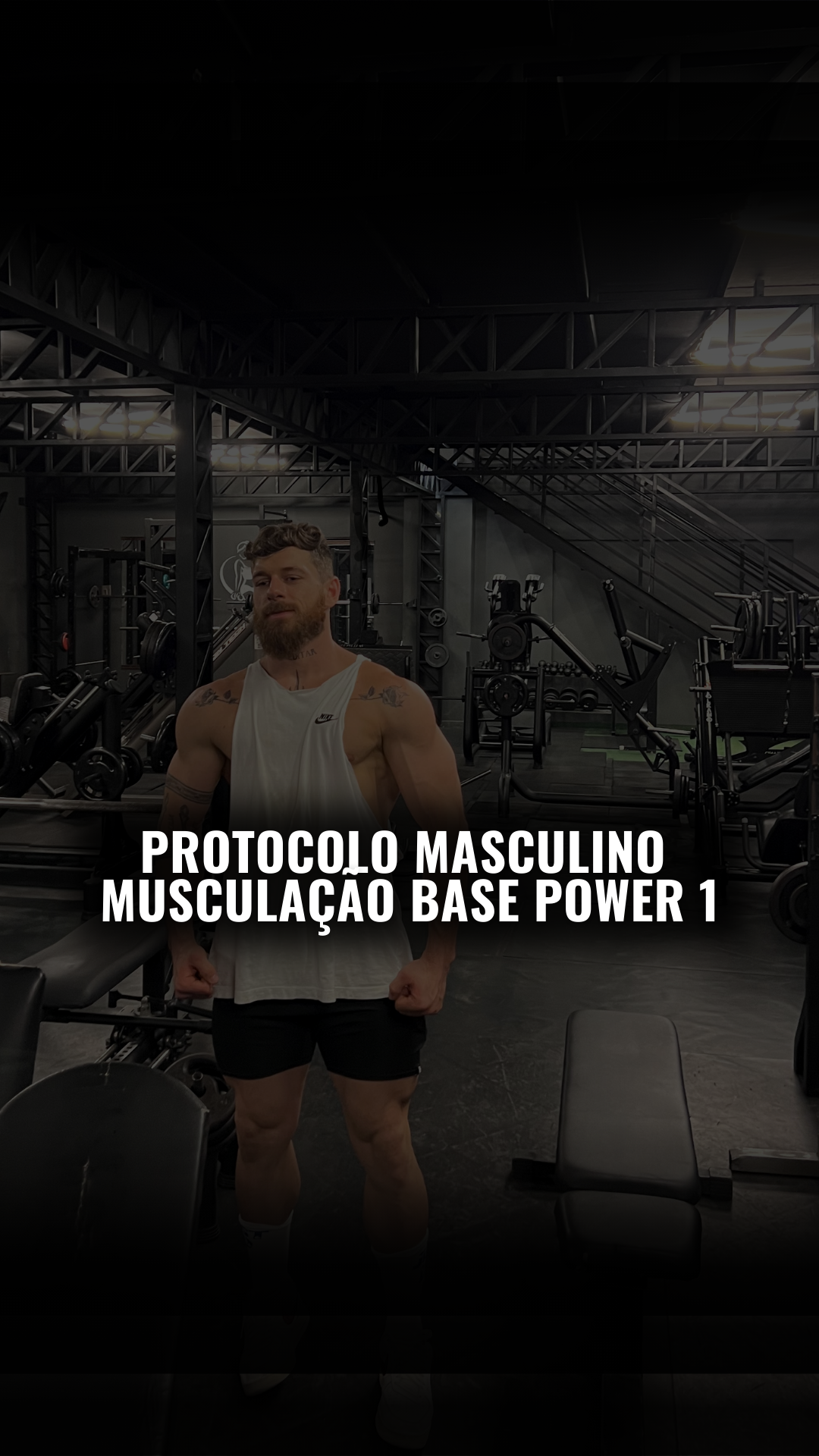 PROTOCOLO MASCULINO MUSCULAÇÃO POWER 1