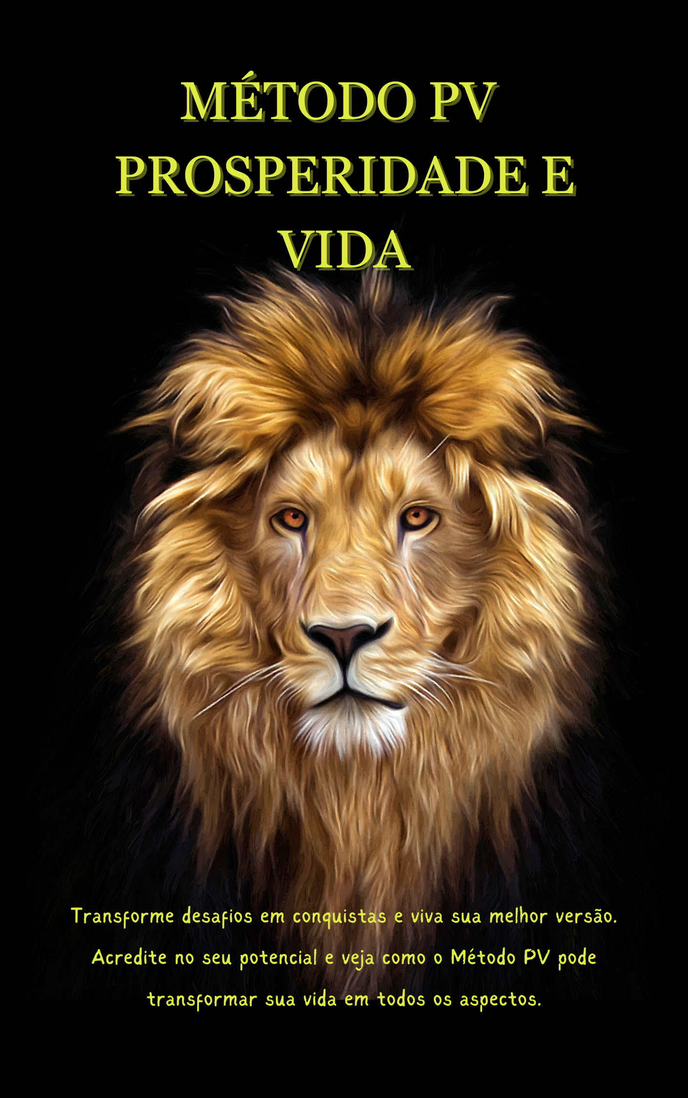 Método PV - Prosperidade e Vida