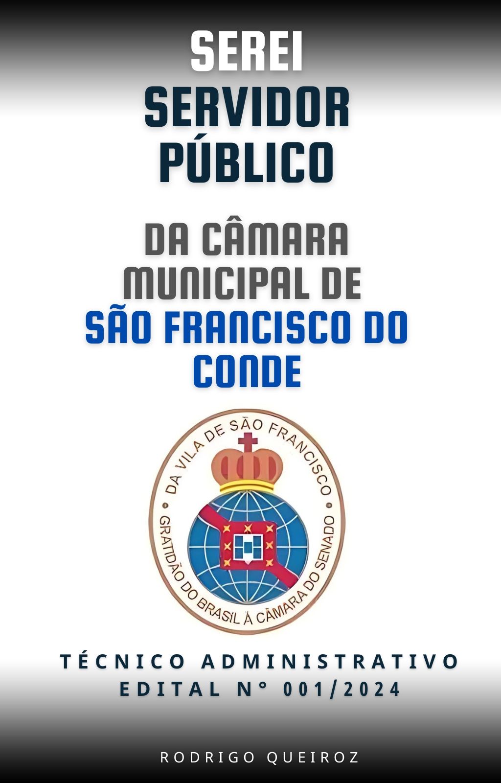 Curso - Serei servidor público da Câmara Municipal de São Francisco do Conde