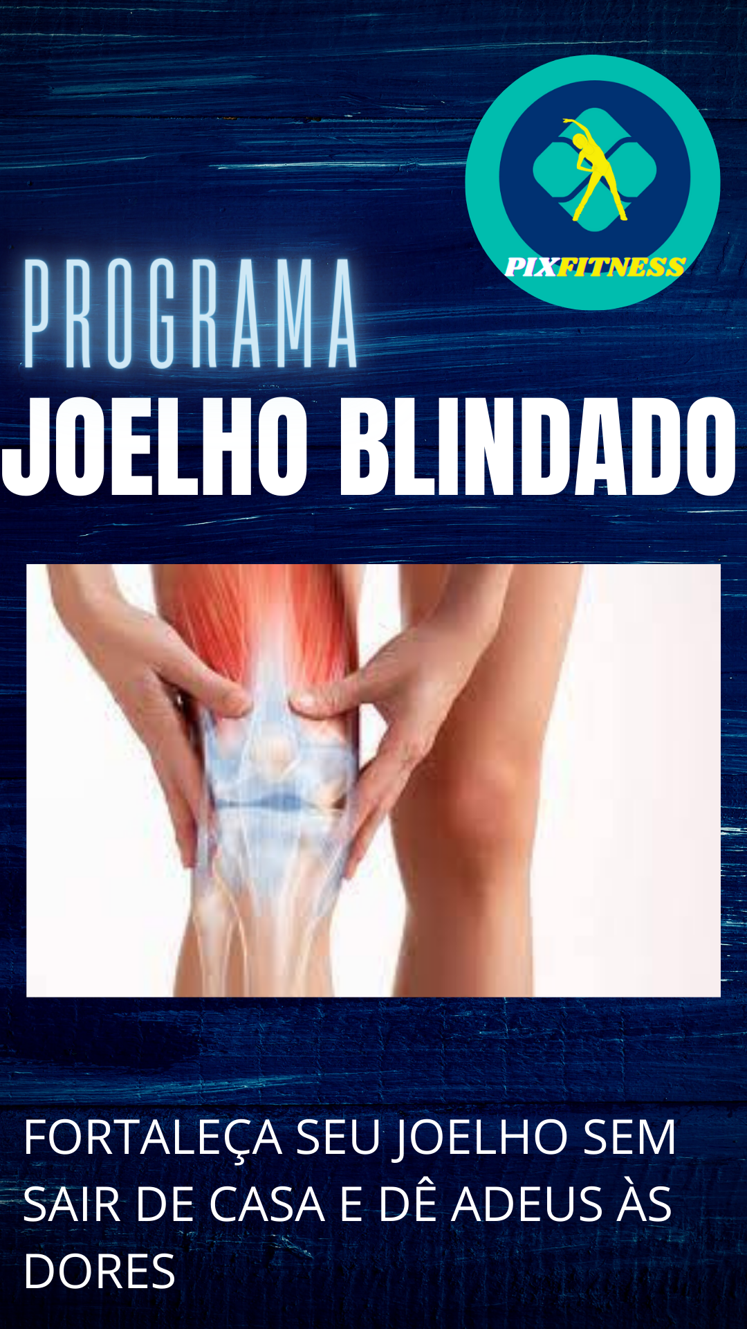 Joelho Blindado - Fortalecimento