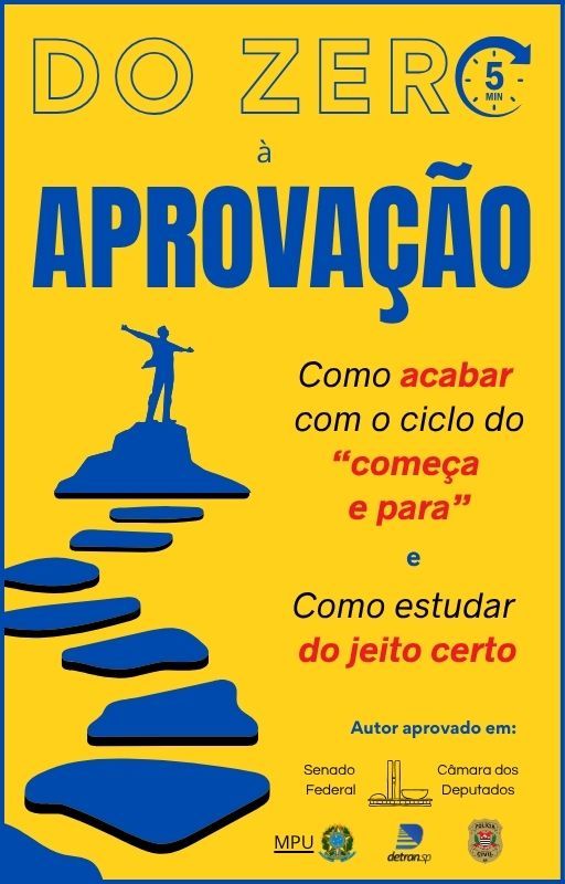 Do ZERO à APROVAÇÃO - Como acabar com o ciclo do 