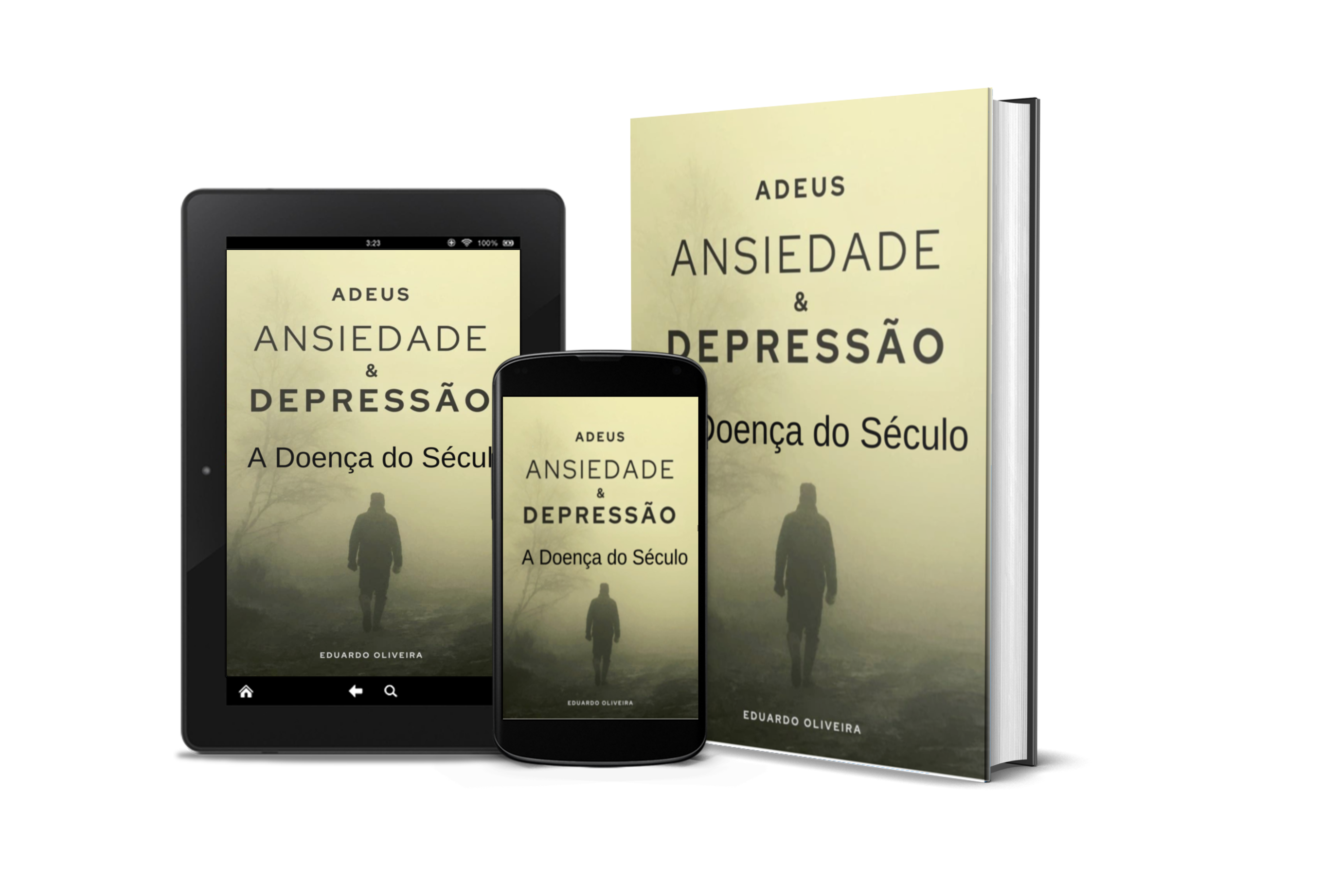 Adeus ansiedade & depressão. As doenças do seculo.