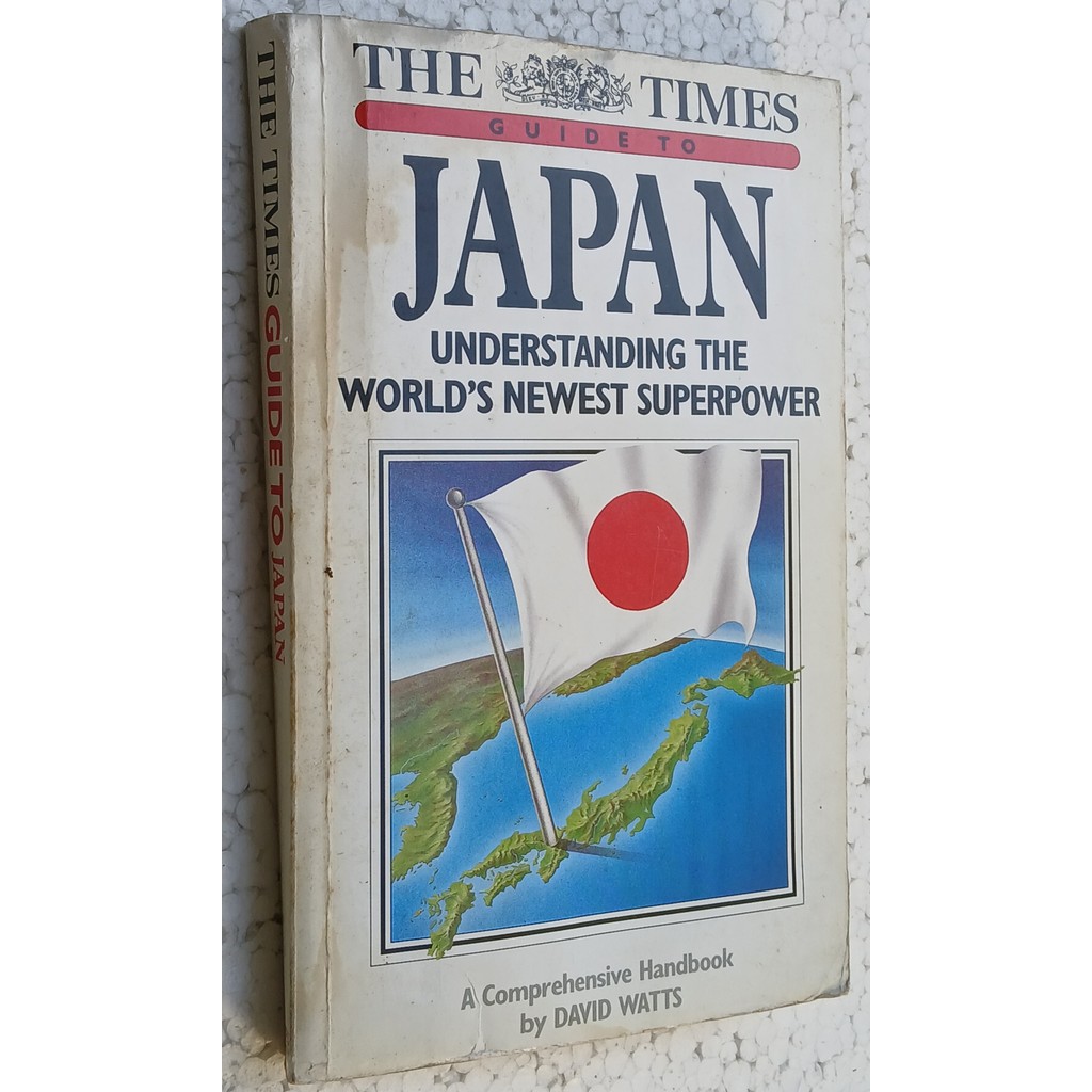 The Times Guide to Japan: Understanding the world's newest superpower de David Watts; Joanna Pitman