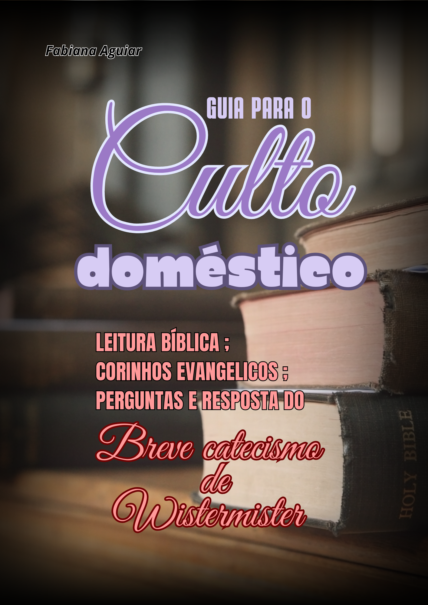 E-BOOK Culto Doméstico (PDF/ 112pg.)