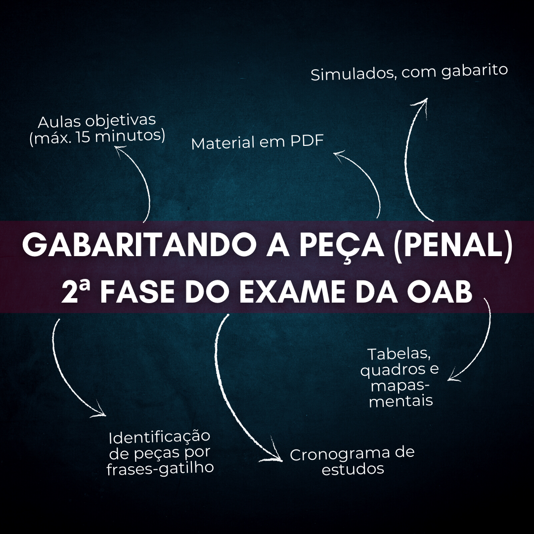 2ª Fase da OAB (PENAL): Gabaritando a peça e fechando as questões