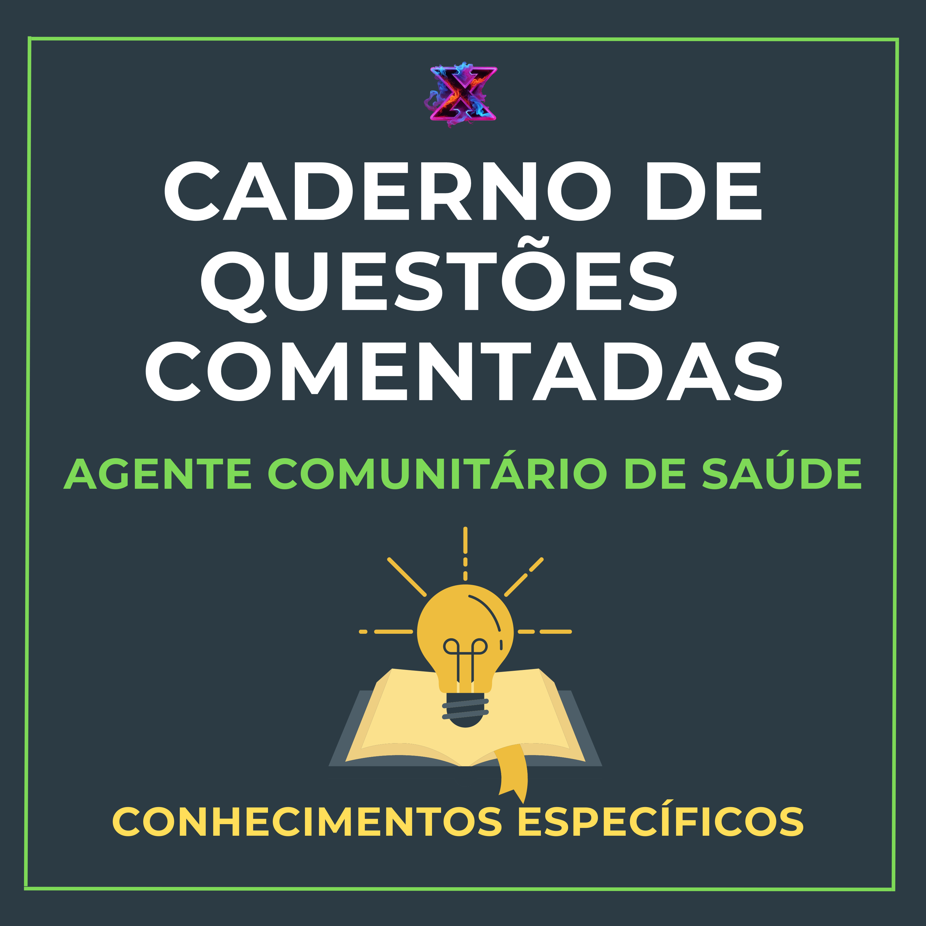Caderno de Questões Comentadas para concurso de Agente Comunitário de Saúde (ACS)