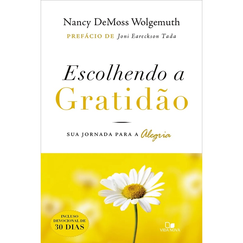 Livro Escolhendo a gratidão | Sua jornada para a alegria | Nancy Demoss Wolgemuth
