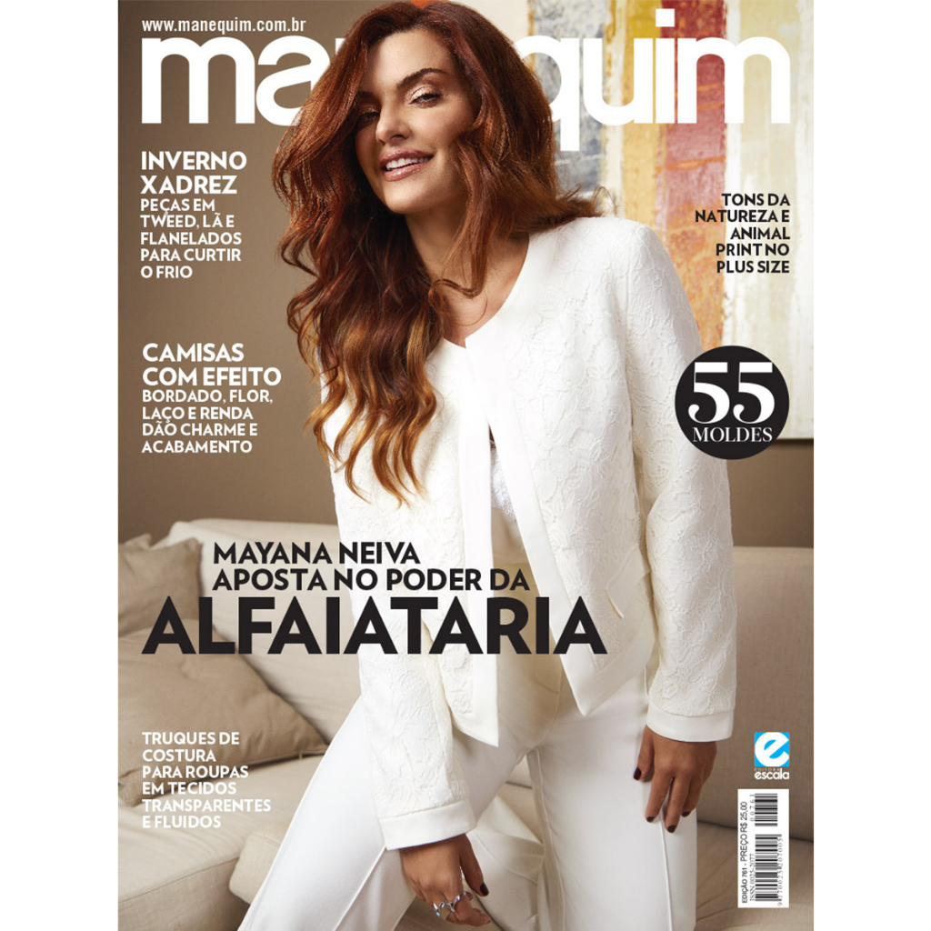 Revista Manequim Edição 761 - Mayana Neiva Aposta no Poder da ALFAIATARIA.