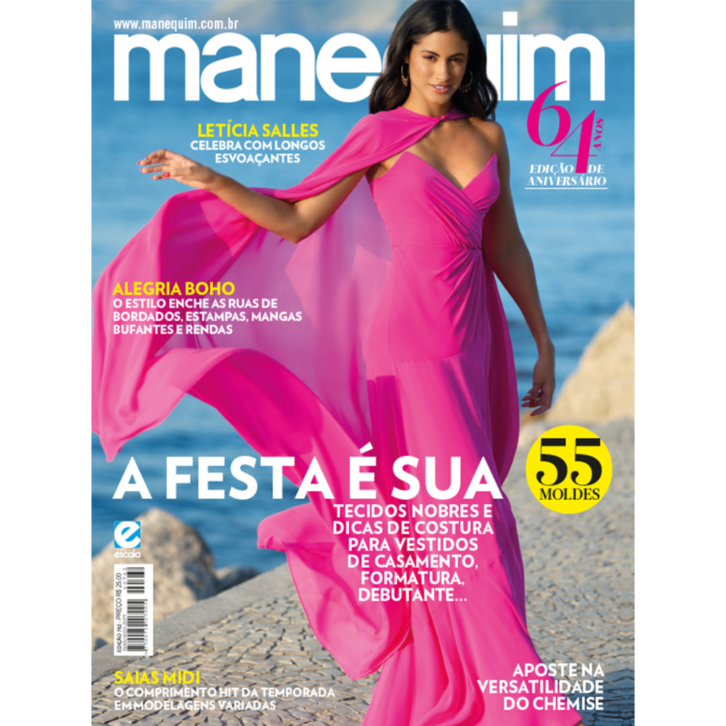 Revista Manequim Edição 762 - A FESTA É SUA, Tecidos Nobres e Dicas para Vestidos de Casamento, Formatura, Debutante...