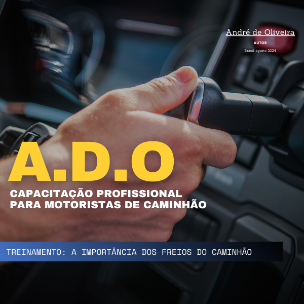 A IMPORTÂNCIA DOS FREIOS DO CAMINHÃO