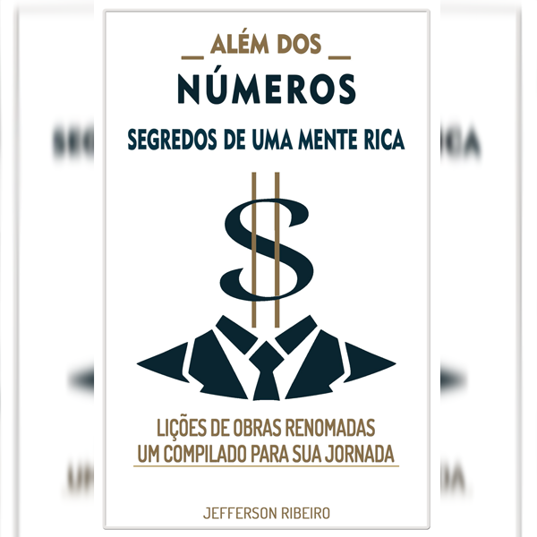 Além dos Números - Segredos de uma Mente Rica