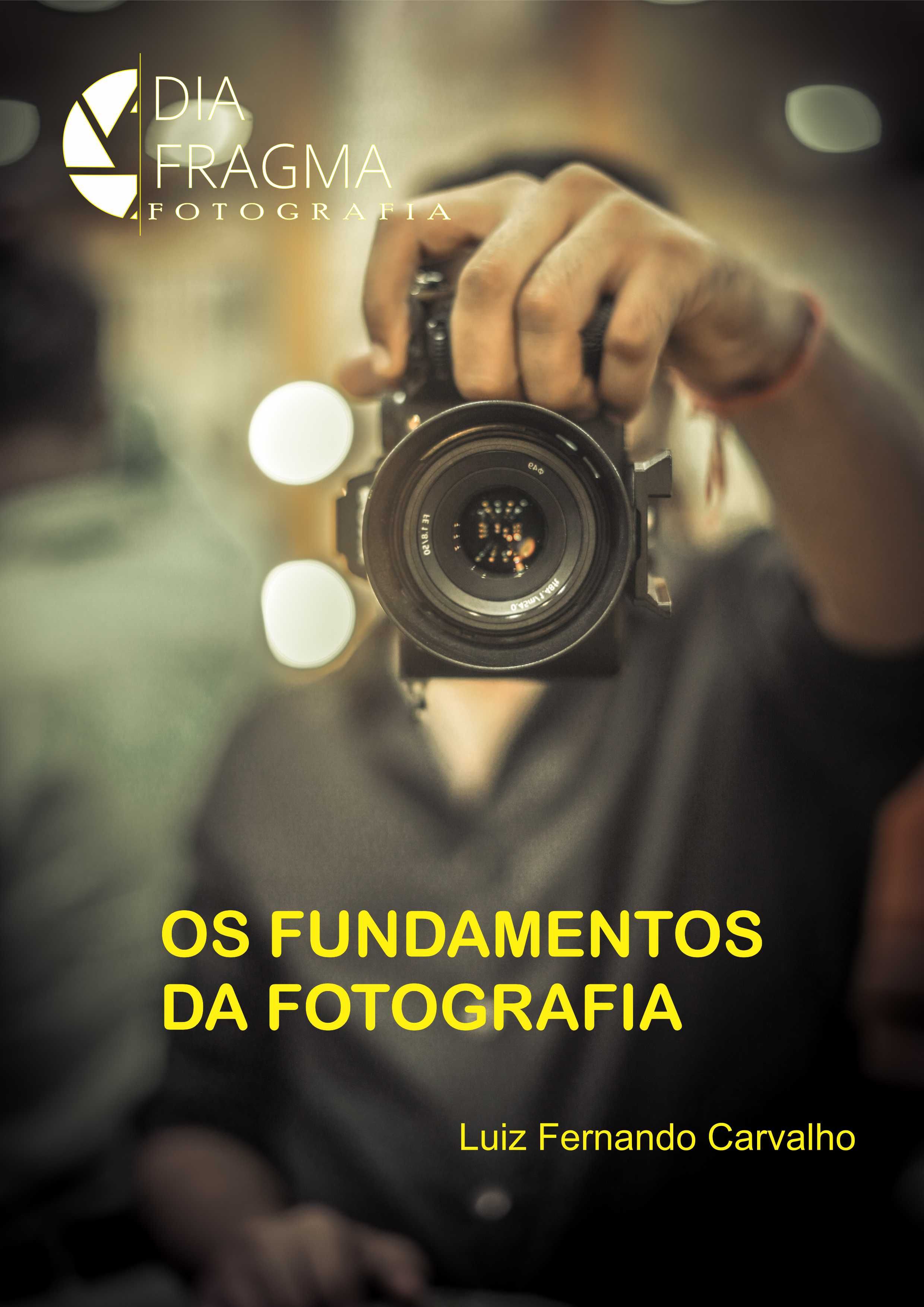Os Fundamentos da Fotografia (E-Book)