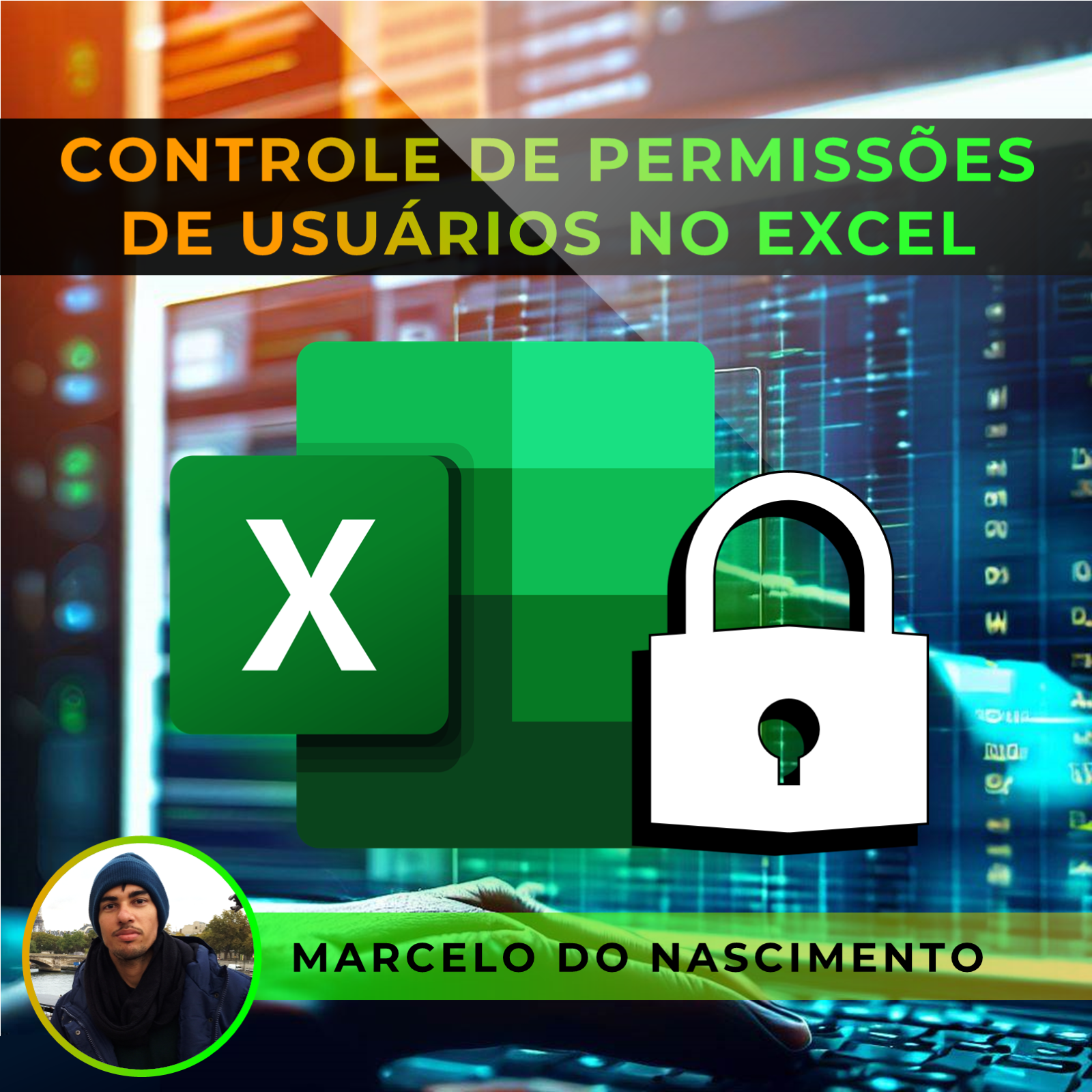 Controle de Acesso e Permissões de Usuários aplicados à Ribbon do Excel