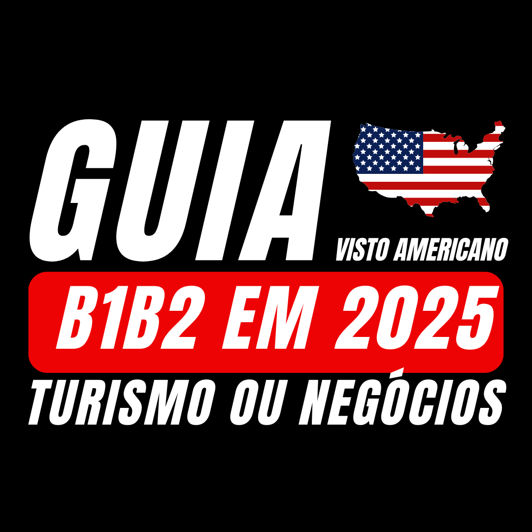 EBOOK - GUIA VISTO B1B2 APROVADO + VIDEO APLICANDO DS160 2025