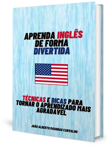 Aprenda Inglês de Forma Divertida: Técnicas e Dicas para Tornar o Aprendizado Mais Agradável
