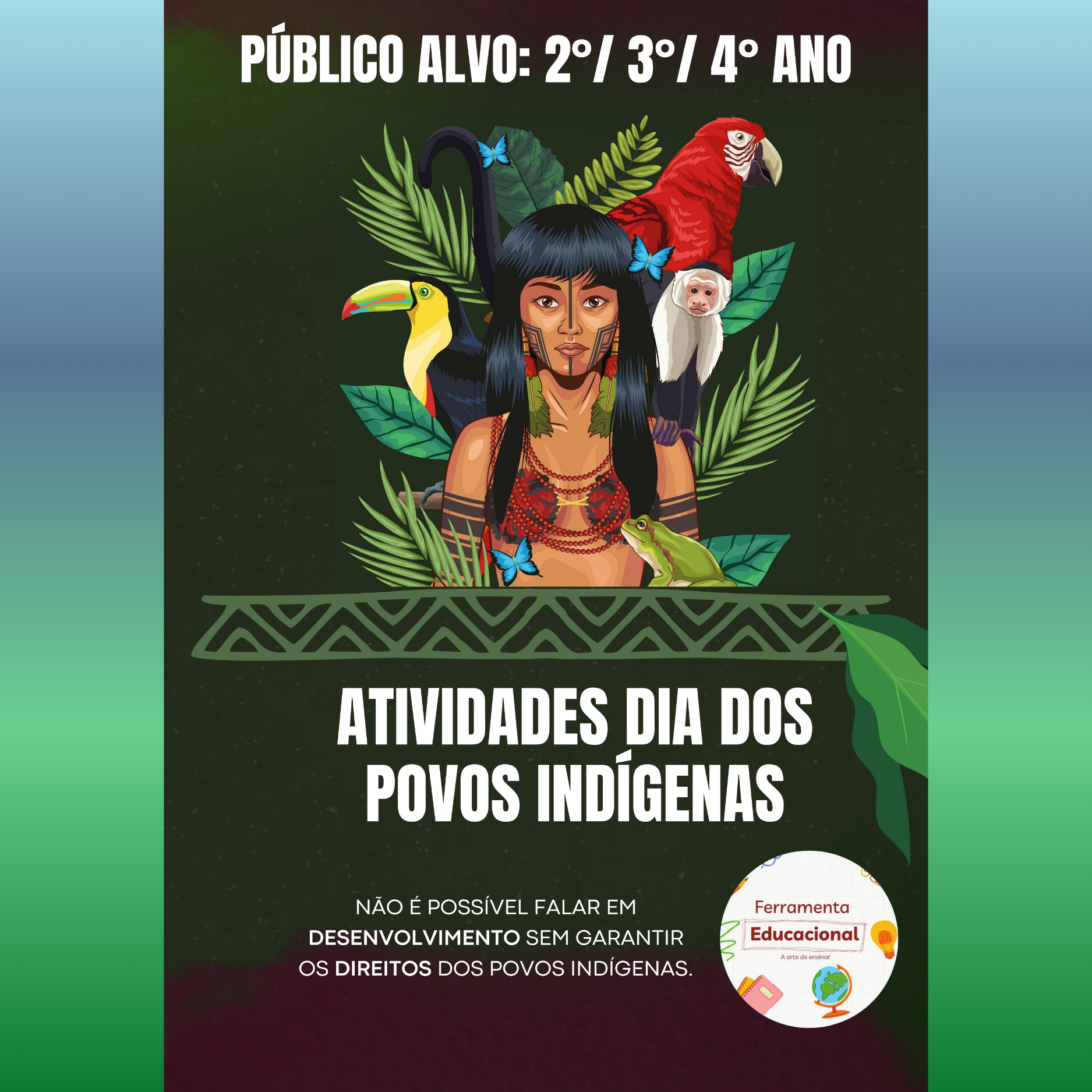 ???? APOSTILA DE ATIVIDADES: DIA DOS POVOS INDÍGENAS ED. FUNDAMENTAL ????