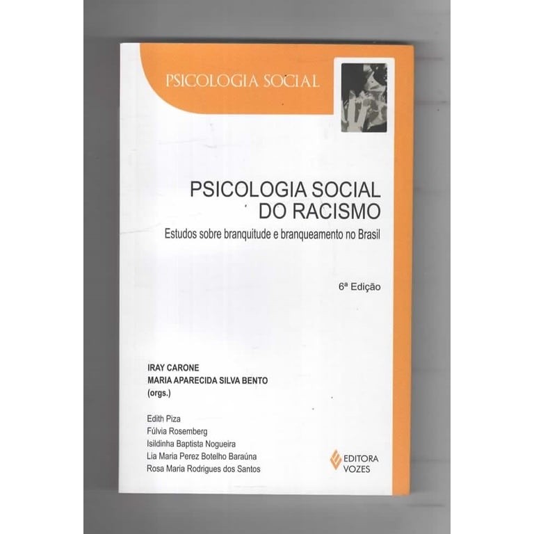 Psicologia Social do Racismo de Iray Carone e Maria Aparecida Silva Bento 8200684