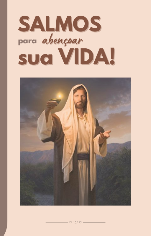 Salmos para abençoar a sua Vida!