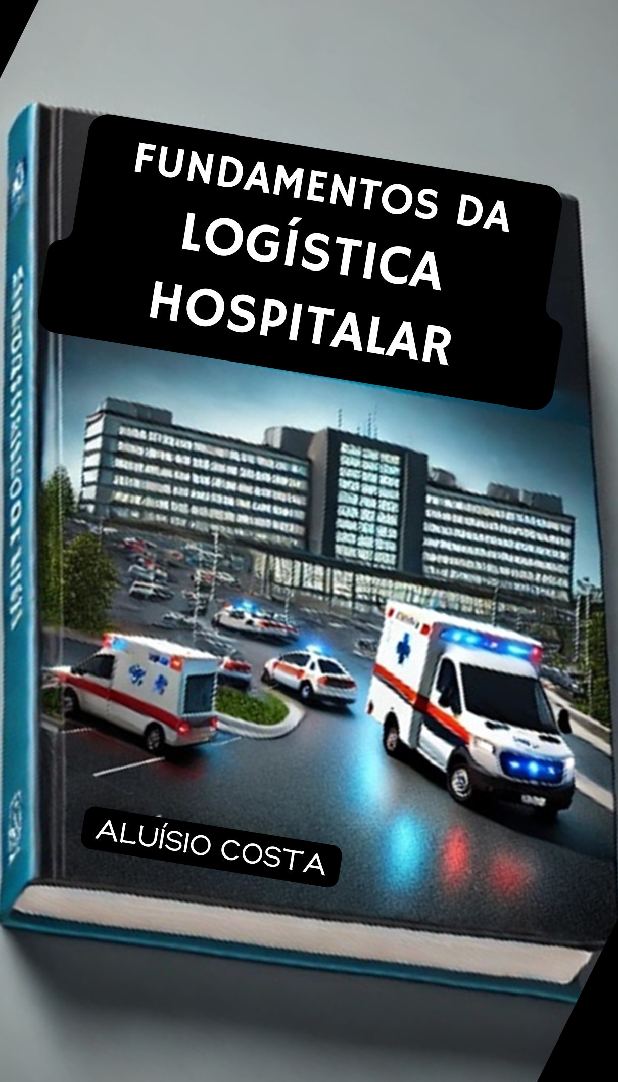 Fundamentos da Logística Hospitalar