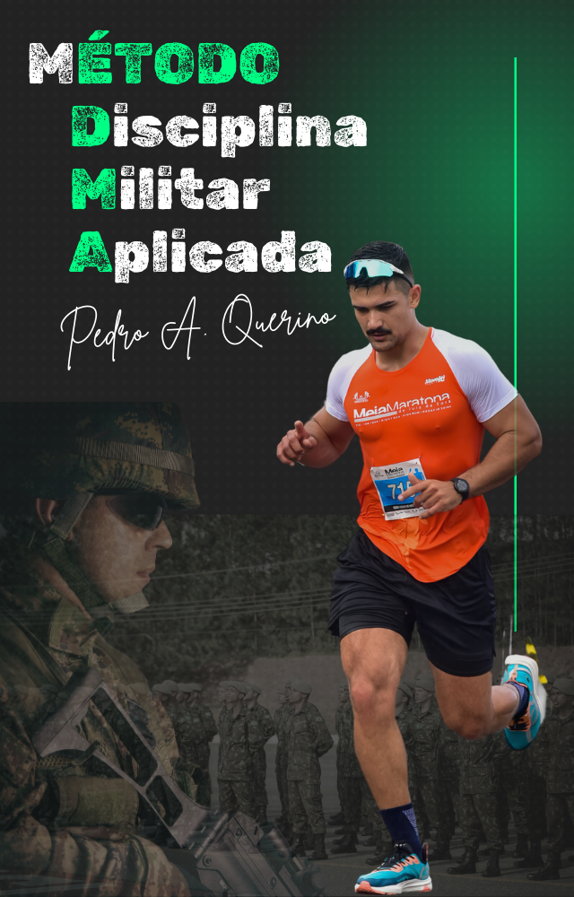 Método DMA - Disciplina Militar Aplicada, conquiste o sucesso em seus desafios.