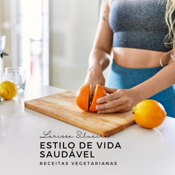 Estilo de vida saudável - Receitas vegetarianas