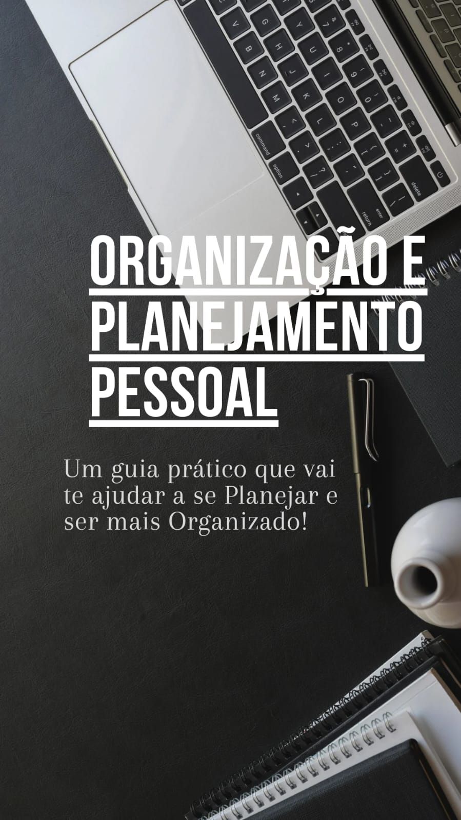 Organização e Planejamento Pessoal