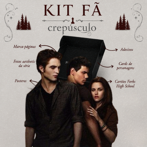 Kit Fã Crepúsculo | Cards Forks High, Posters e Fotos