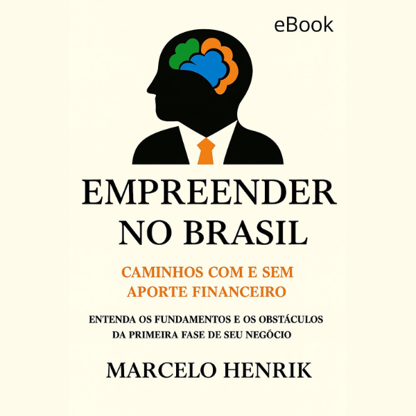 Empreender no Brasil - Caminhos com e sem aporte financeiro.